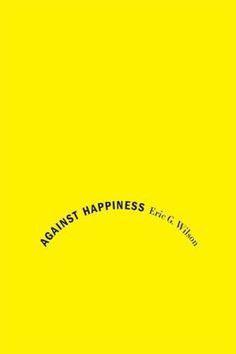 Against Happiness #typography