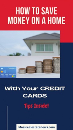 Save Money For a Home Via Your Credit Cards Infographic