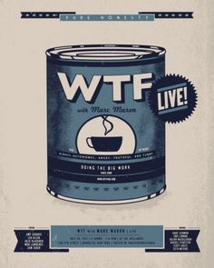 Poster: WTF with Marc Maron Live at the Bellhouse #wtf #pop #print #screen #comedy #poster #art