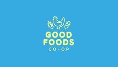 Good Foods Co-Op Logo #visual #logos #branding #food #brand #identity #chicken #logo #local