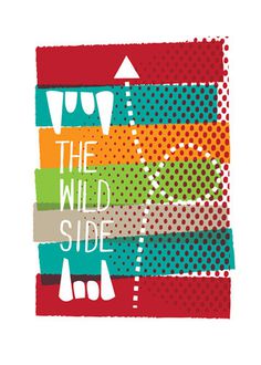 The Wild Side Art Print by Anthony Peters Easyart.com #inspiration #quote #words #art #print #print design #artprint #poster