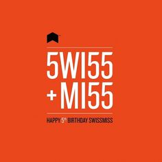 Swissmiss | Neuarmy™ #design #birthday