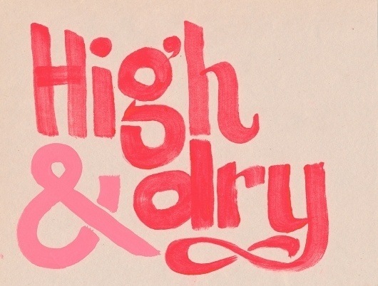 All sizes | high & dry | Flickr - Photo Sharing! #lettering #red #letters #pink #neon #pettis #paint #type #jeremy #typography