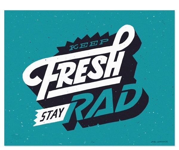 Friends of Type — Keep Fresh Stay Rad by Erik Marinovich #lettering #hand #3d