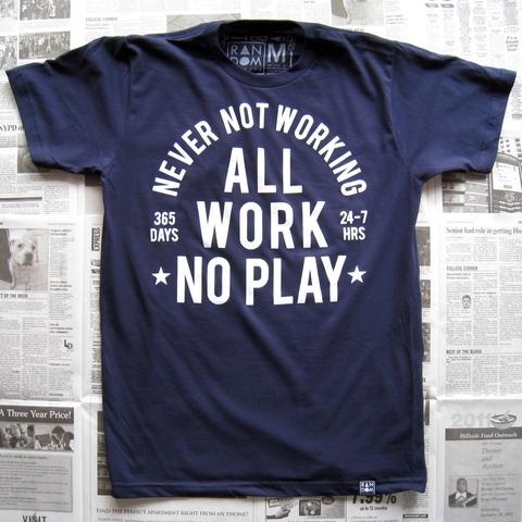 ALWAYS WORKING tee by Random Objects