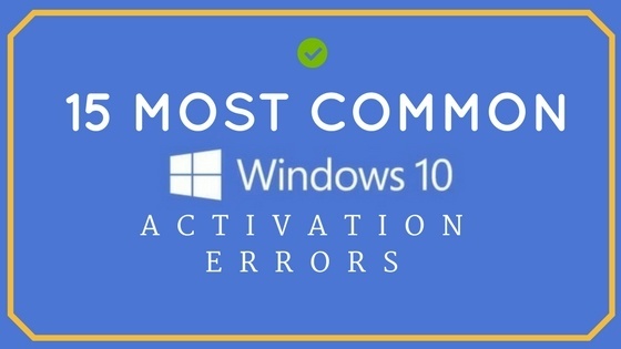 Windows 10 Activation Errors