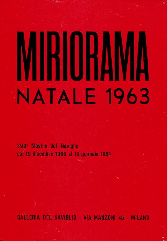 garadinervi: “Gruppo T, Miriorama Natale 1963, Galleria del Naviglio, Milano, December 19 – January 10, 1964 ”