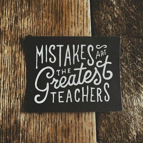 Mistakes are the greatest teachers -Â by Mark Van Leeuwen #quotes #typography
