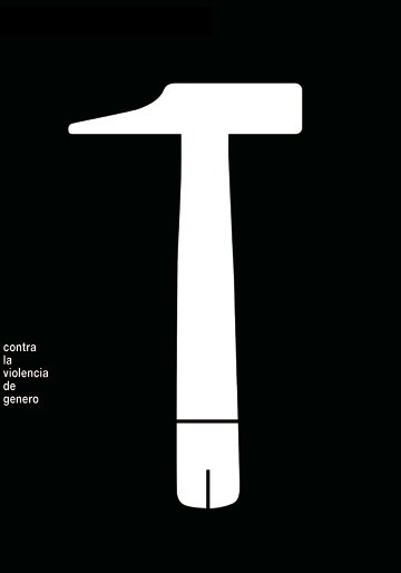 Gráfica social : Isidro Ferrer #ferrer #huesca #spain #againts #gender #isidro #penis #poster #hammer #violence