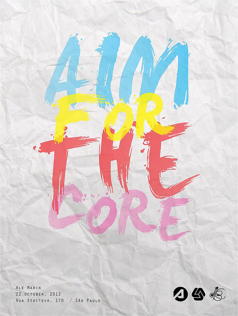 Aim for the core #quote #colorful #color #poster