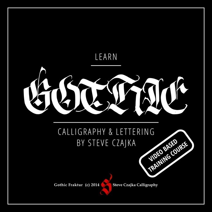 Gothic Video Based Course #calligraphy #steve #lettering #authentic #sign #print #czajka #painting #type