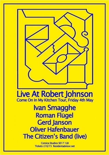 RA Tickets: Live At Robert Johnson with Ivan Smagghe, Roman Flugel at Corsica Studios, London #techno #type #flyer #shapes