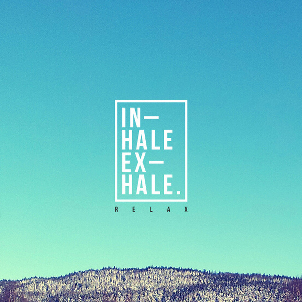 Inhale. Exhale. #mountain #sky #photo #picture #typography