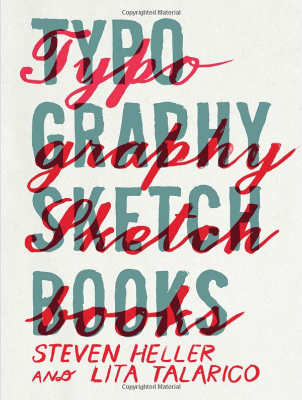 Typography Sketchbooks by Steven Heller