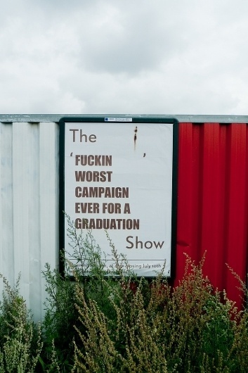 All sizes | The FUCKING WORST CAMPAIGN EVER FOR A GRADUATION Show | Flickr - Photo Sharing! #photography #poster
