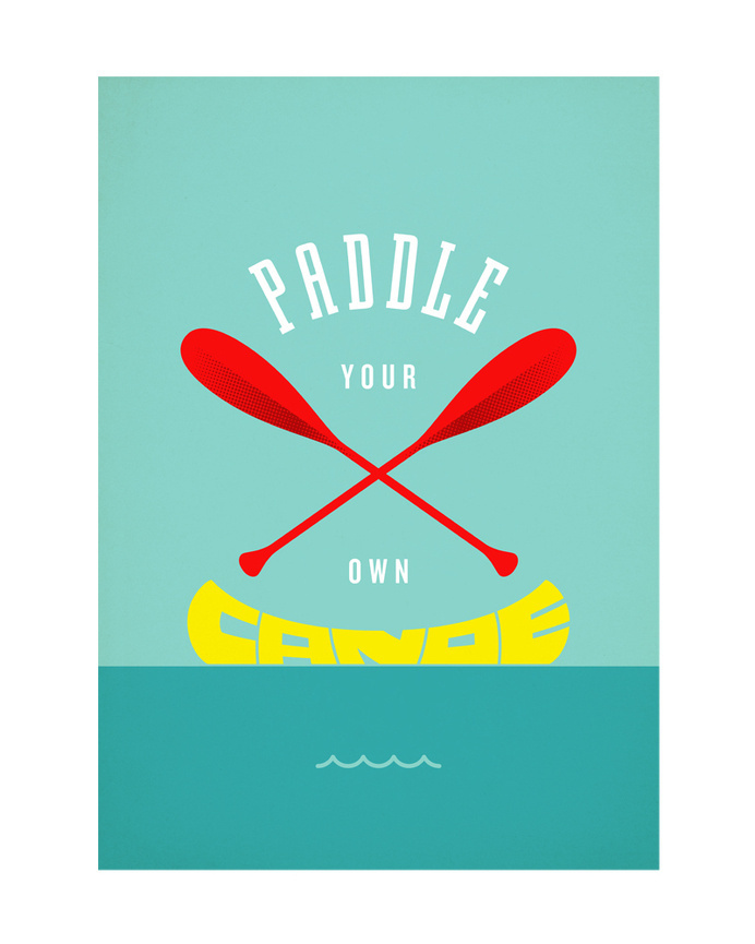 Paddle Your Own Canoe Print #print #design #graphic #illustration #poster