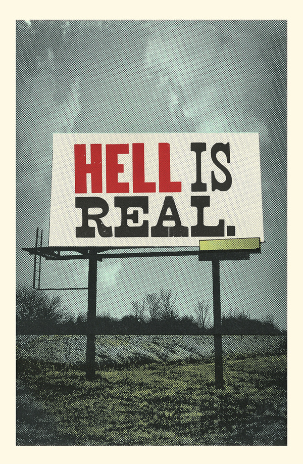 hell is real.jpg #hell #billboard #print #south #the #screen