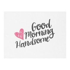 - Good Morning