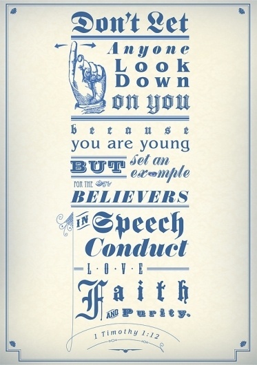 Don't Let Anyone on the Behance Network #youth #scripture #victorian #jesus #vintage #bible #type #typography