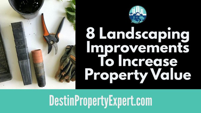 Increase property value with landscaping improvements