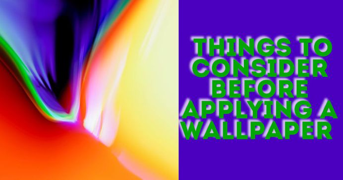 things to know before applying a wallpaper In Kenya