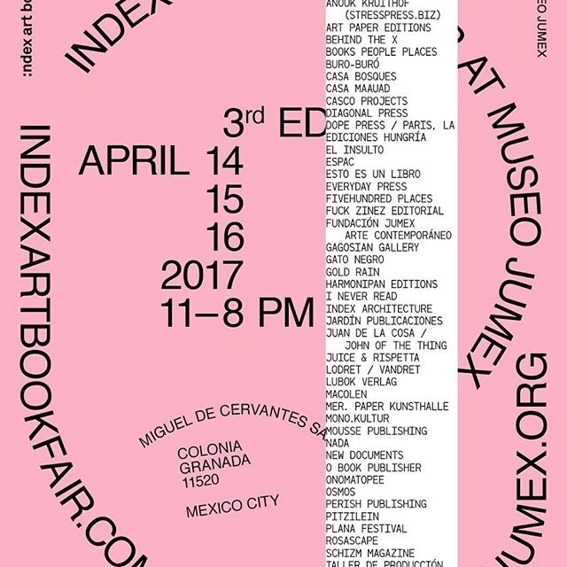 Index Art Book Fair presents the publishers participating in the 2017 edition • Image designed by Maxime Dossin Typeface: Whois by Raphael