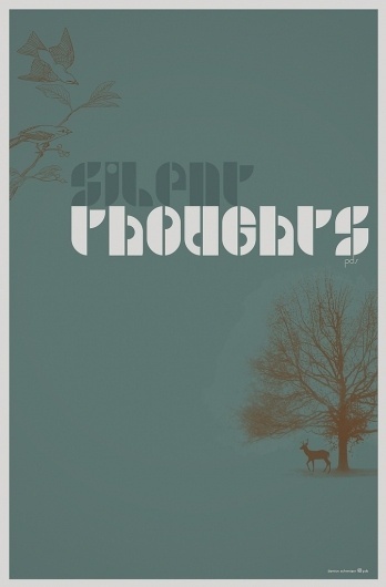 All sizes | Silent Thoughts Poster | Flickr - Photo Sharing! #loop #typgraophy #design #the #collective #poster #po
