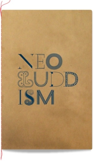 Neo Luddism - Daniel Bovalino #manifesto #stamp #print #publication #melbourne #brand