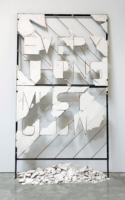 Typeverything.com - Every Thing Must Glow by Nick van Woert. #quote #type #glow