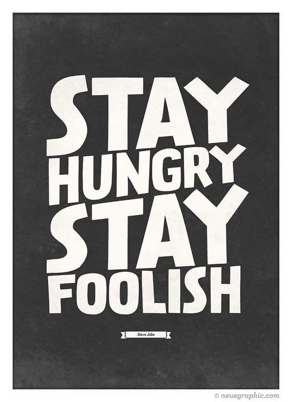 Stay Hungry Stay Foolish #steve #quote #print #jobs #etsy #neuegraphic #poster
