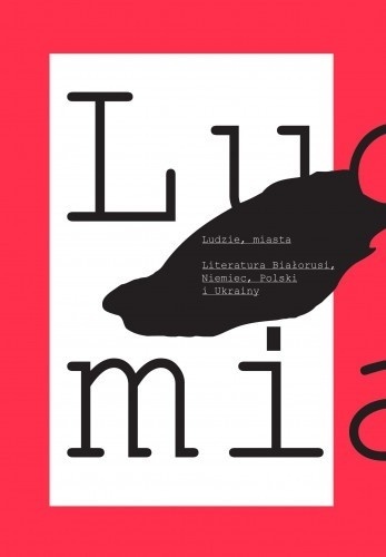 People, Cities. Literature of Belarus, Germany, Poland and Ukraine. Anthology of Texts. #poster