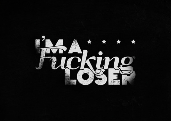 Fucking Loser / Ilustraxc3xa7xc3xa3o Digital #white #black #typograpy #poster #ilustration #type
