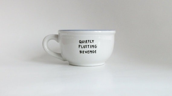 quietly plotting revenge #inspiration #type #mug #minimal