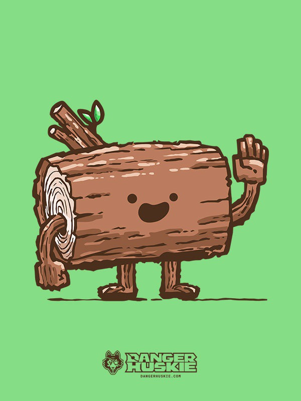 The local forest is full of wonder and amazing things, including friendly waving logs! Be sure to wave back!