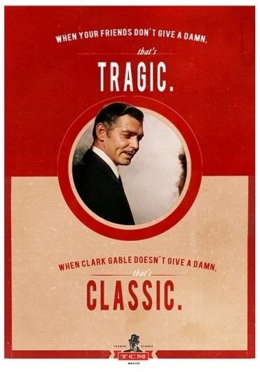 I like creative #classic #advertising #tcm #gable #clark #tragic #funny
