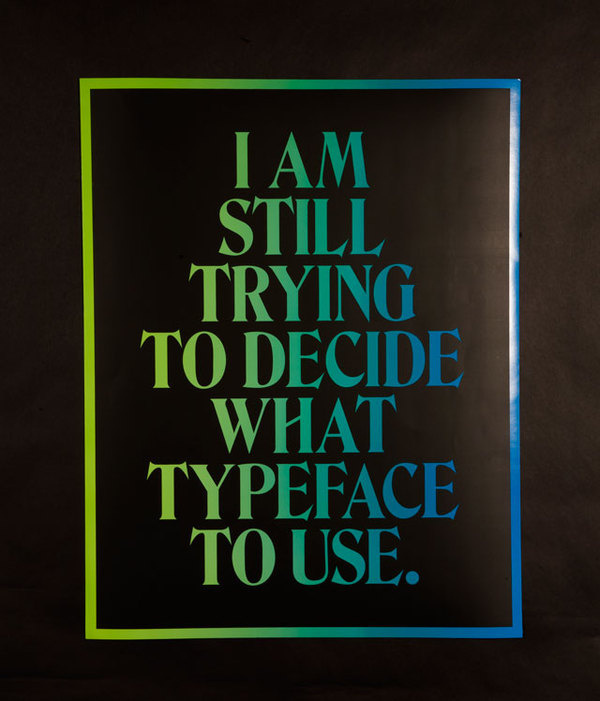 Still Trying to Decide - Poster by Index/Index #design #graphic #typeface #poster #typography