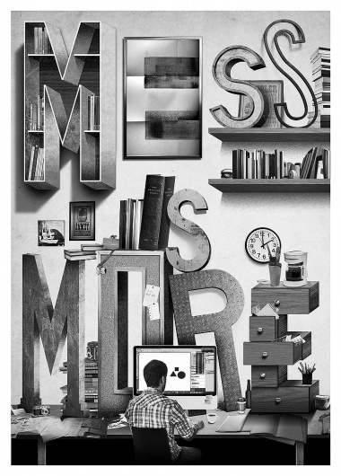 All sizes | Mess is More | Flickr - Photo Sharing! #composition #poster #typography