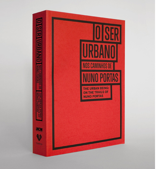 O Ser Urbano — Nuno Portas by Studio Andrew Howard (2012) #editorial #portas #book