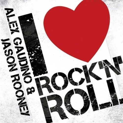 I Love Rock N Roll Alex Gaudino Jason Rooney #heart #n #white #i #rock #black #roll