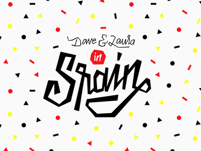 Dave & Laura in Spain #typography #type #geometric #red #yellow #script #black #spain #confetti #folded