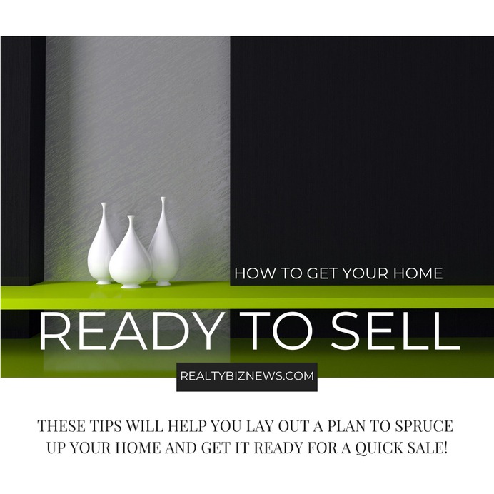 How to Get Your Home Ready to Sell - RealtyBizNews: Real Estate News
