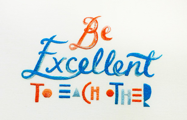 MaricorMaricar_BeExcellent_01 #design #graphic #embroidery #illustration #typography
