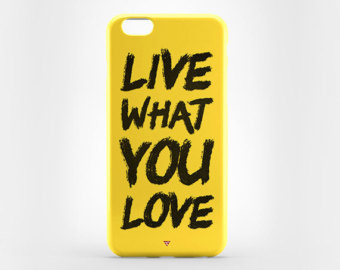 iPhone case print Live What You Love #iphonecase, #iphone_case, #Etsy, #EtsyShop, #accessories, #hardcaseiphone, #sellershop, #casesamsung,