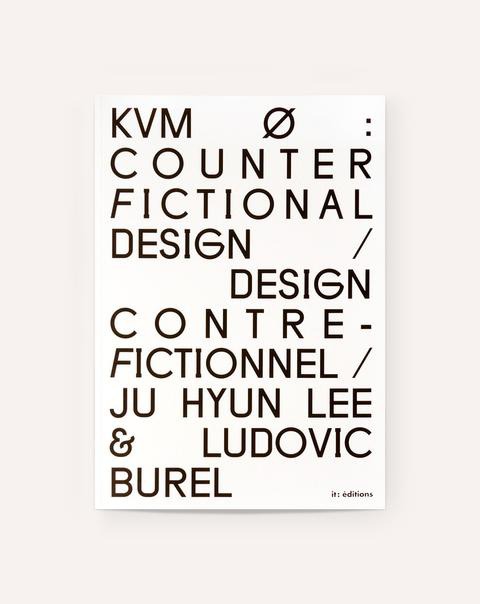 Counter Fictional Design / Ju Hyun Lee & Ludovic Burel