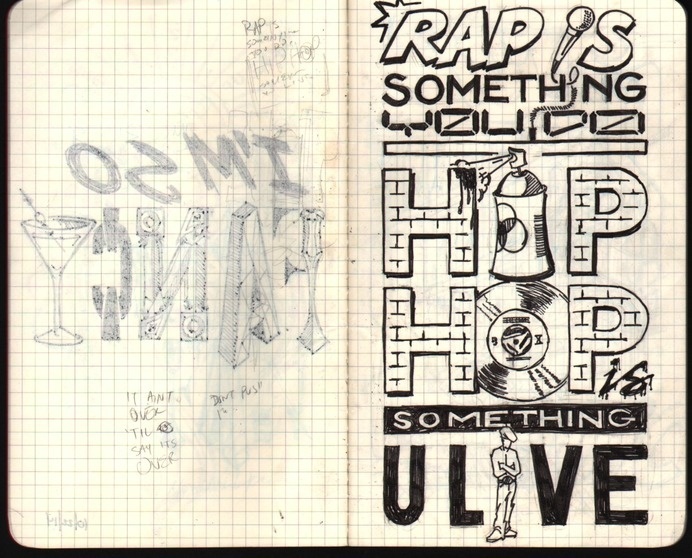 Sketch Type: W02 (102614) Rap is something you do, Hip Hop is something you live! #type #hip #sketch #hop