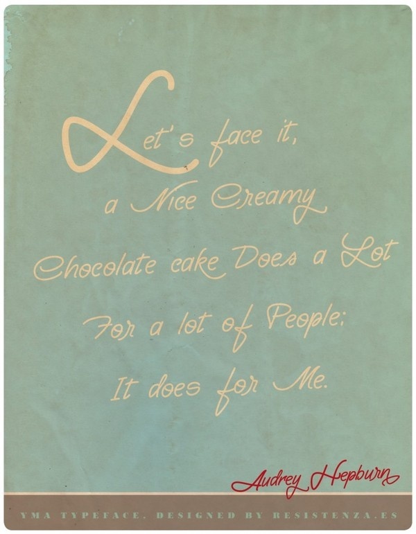 AudreyHepburn http://www.myfonts.com/fonts/resistenza/yma/ #calligraphy #font #lettering #typeface #yma