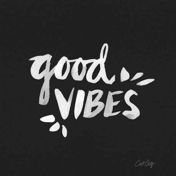 Good vibes