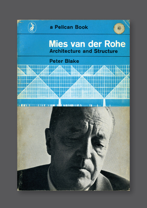 Mies van der Rohe: Architecture and Structure [1966] Cover by Ursula Noerbel, viaÂ graphicporn) #van #de #cover #rohe #architecture #mies