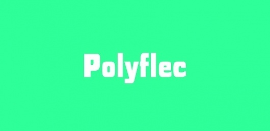 Fonts - Polyflec by Typodermic - HypeForType Font Shop #font #polyflec