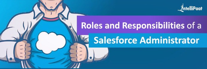 Roles-and-Responsibilities-of-a-Salesforce-Administrator
